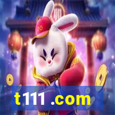 t111 .com